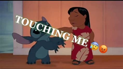 Shes Touching Me 😡~lilo And Stitch ~ Youtube
