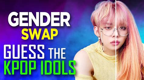 [kpop Game] Can You Guess The Kpop Idols Gender Swap 2 Youtube