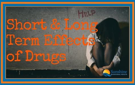 Short And Long Term Effects Of Drugs Sunshine Behavioral Health