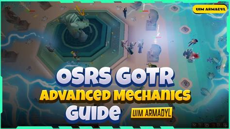 Osrs Guardians Of The Rift Advanced Mechanics Gotr Guides And Tips