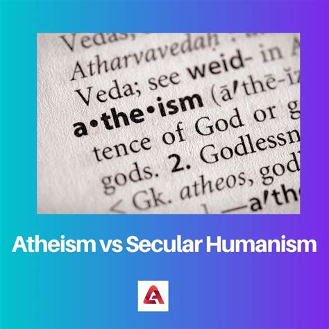 atheism vs secular humanism difference and comparison