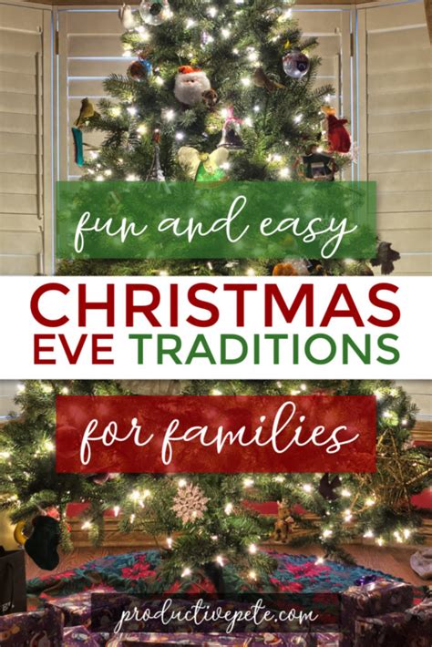 Memorable Christmas Eve Traditions For Families To Start Productive Pete