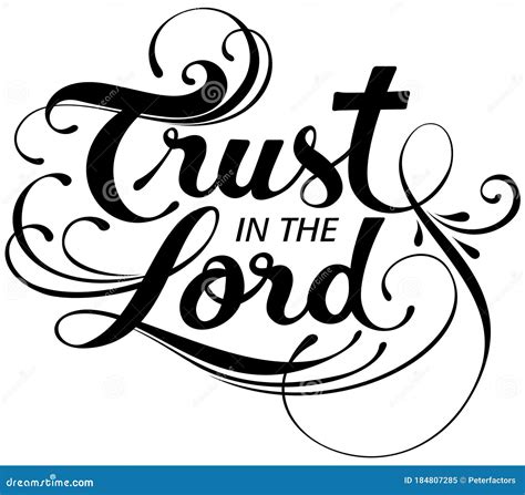 Trust In The Lord Custom Calligraphy Text Stock Vector Illustration