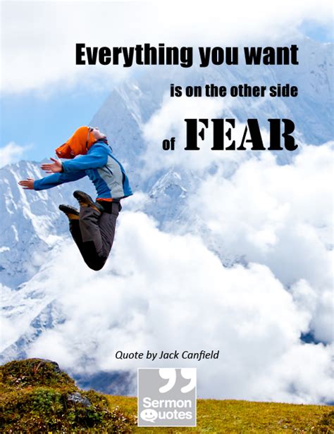 Everything You Want Is On The Other Side Of Fear Sermonquotes