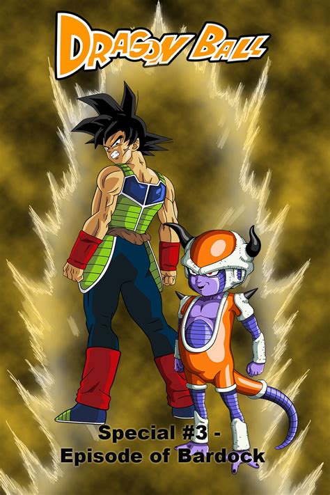 She sets out to find him, and lucky for her she knows exactly where he will be. Dragon Ball: Episode of Bardock (2011) - Posters — The ...
