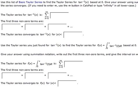 Solved Use This List Of Basic Taylor Series To Find The