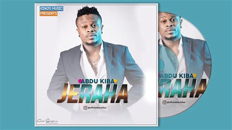 Abdu Kiba Jeraha Official Audio Youtube