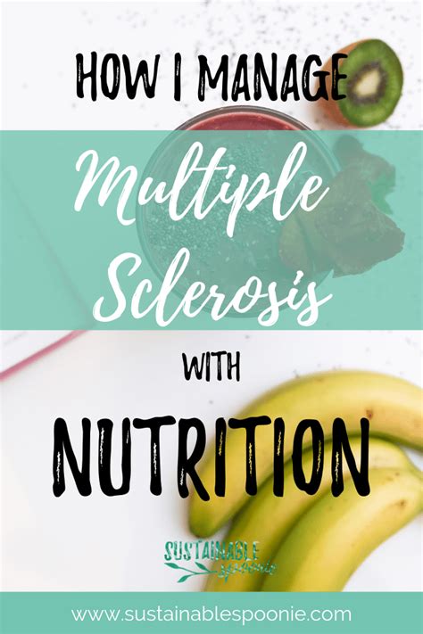 How I Manage Multiple Sclerosis With Nutrition Multiple Sclerosis