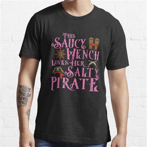 This Saucy Wench Loves Her Salty Pirate Halloween T Shirt For Sale By