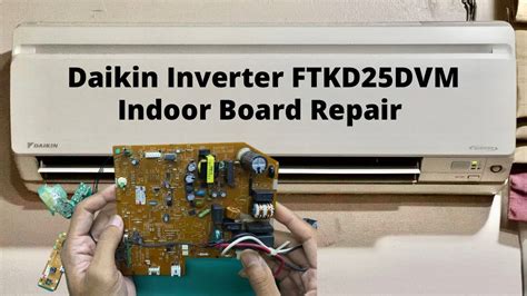 88 Repair Board Aircond Daikin FTKD25DVM YouTube