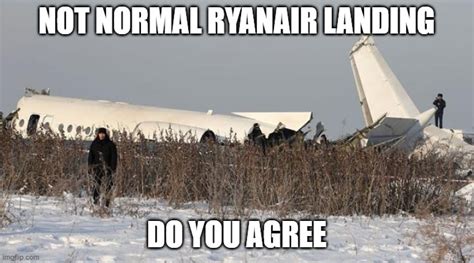 A Normal Ryanair Landing Imgflip