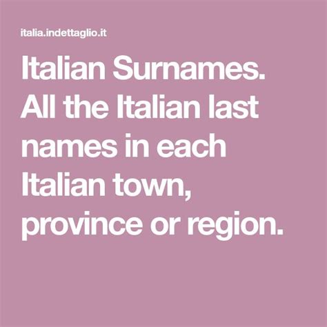 Italian Surnames All The Italian Last Names In Each Italian Town