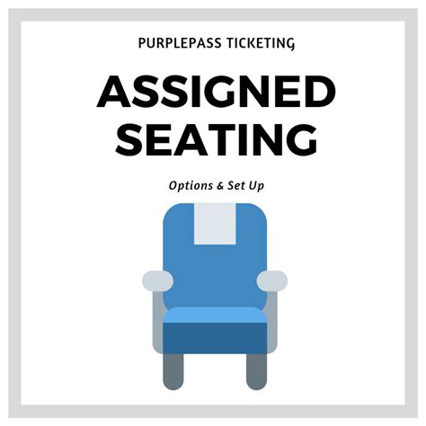 Assigned Seating Options And Set Up Assigned Seating Seating Options Seating