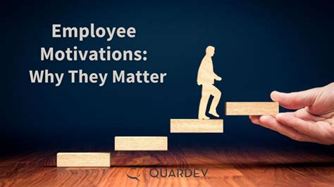 Employee Motivations Why They Matter Quardev