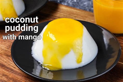 Coconut Pudding Recipe Coconut Milk Mango Pudding Coconut Milk Jelly