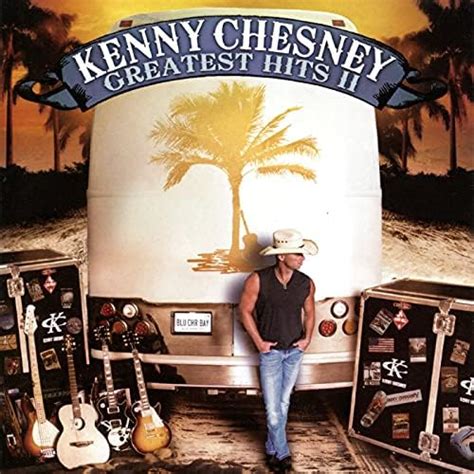 Play Greatest Hits Ii By Kenny Chesney On Amazon Music