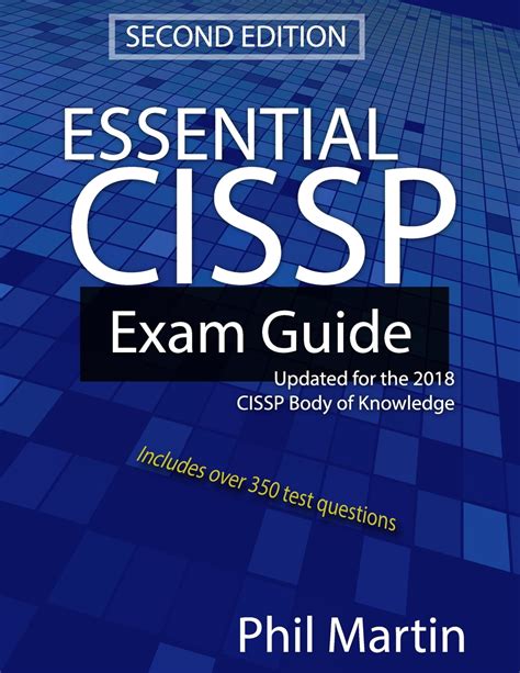Essential Cissp Exam Guide Updated For The 2018 Cissp Body Of