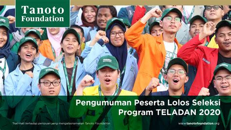 Pengumuman Lolos Seleksi Tahap 1 Program Teladan 2020 Tanoto Foundation
