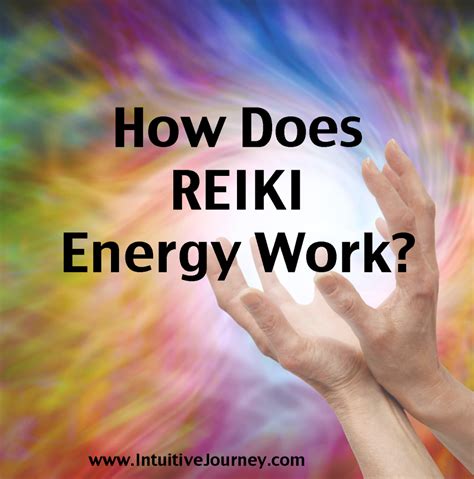 How Does Reiki Energy Work Intuitive Journey