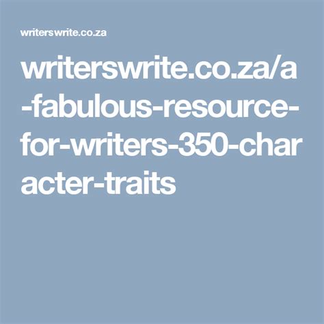 350 Character Traits A Fabulous Resource For Writers Character