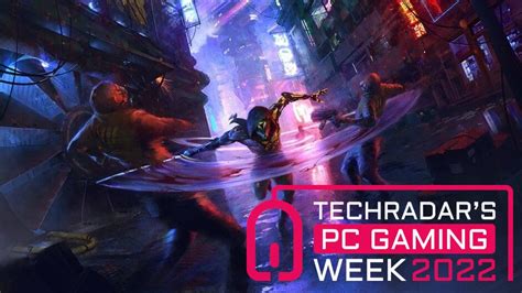 Welcome To Techradars Pc Gaming Week 2022 By Pakistan Tech News Medium