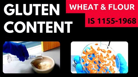 Determination Of Gluten Content Of Wheat Or Flour Sample A Complete Procedure Is 1155 1968