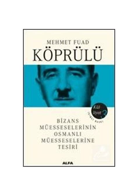 Mehmet Fuad Köprülü Külliyatı 3 Ord Prof Dr Mehmed Fuad K