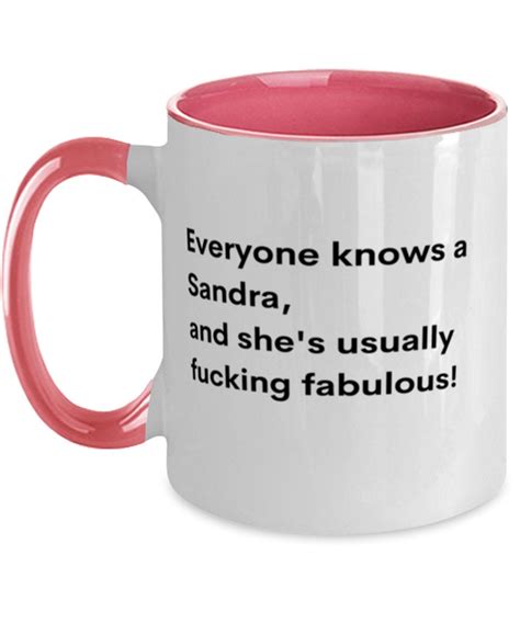 personalized sandra mug everyone knows a sandra and she s etsy de
