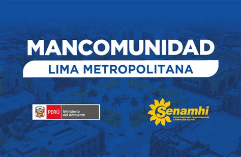 Mancomunidad De Lima Metropolitana Campañas Servicio Nacional De