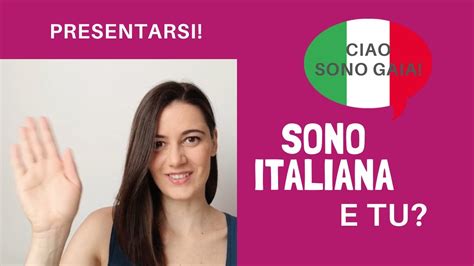 Come Presentarsi In Italiano Le Domande Più Comuni How To Introduce Yourself Youtube