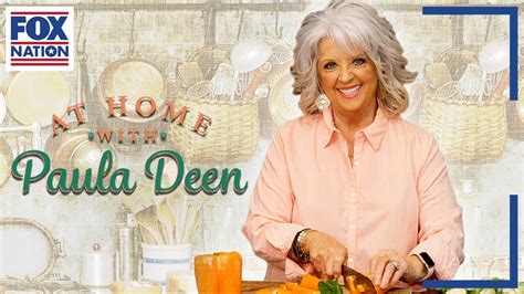 Paula Deen Debuts Cooking Special On Fox Nation Youtube