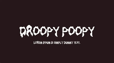 Droopy Poopy Font Download Free For Desktop And Webfont