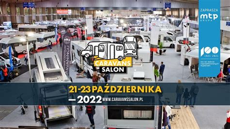 Caravans Salon Poland 2022 Międzynarodowe Targi Poznańskie Glogow