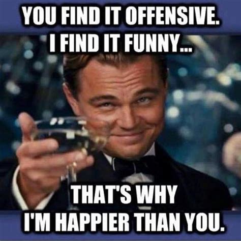 You Find It Offensive I Find It Funny Pictures Photos And Images For