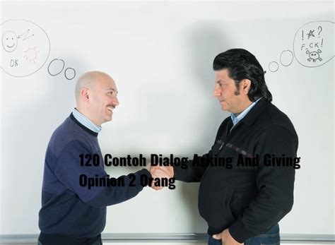 Contoh Dialog Asking And Giving Opinion Orang