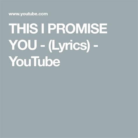 This I Promise You Lyrics Youtube I Promise You Lyrics Yours
