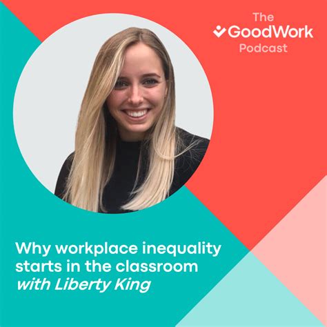 why workplace inequality starts in the classroom with liberty king — goodwork inclusive youth