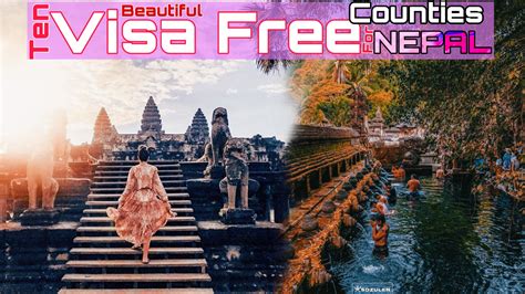 10 Visa Free Countries For Nepal Travel Easily
