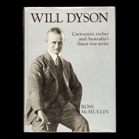 Will Dyson Cartoonist Etcher And Australias Finest War Artist