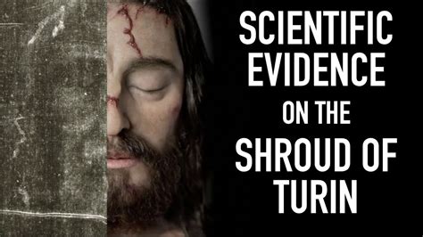 Scientific Evidence On The Shroud Of Turin Youtube