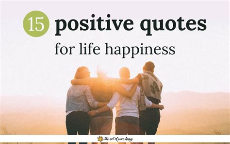15 Positive Quotes For Life Happiness Art Of Pure Living