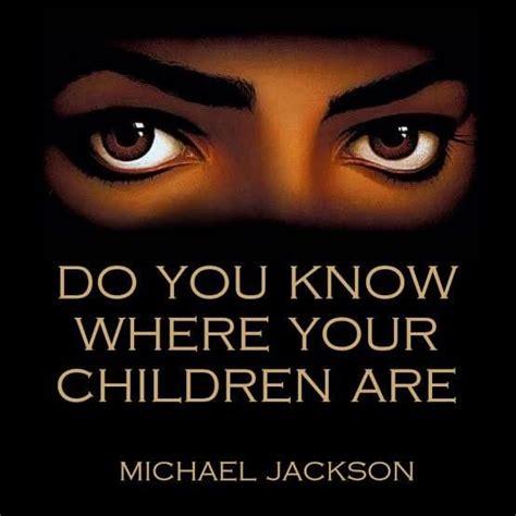 Michael Jackson Do You Know Where Your Children Are Original Version