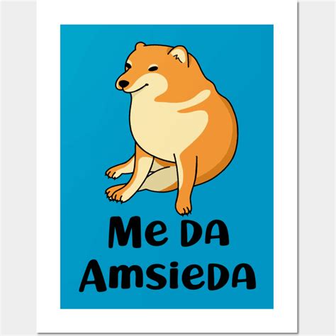 Meme Cheems Me Sa Amsiedad Cheems Meme Posters And Art Prints
