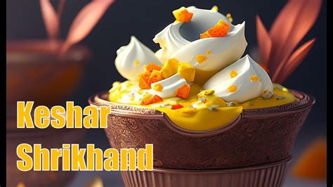 Keshar Shrikhand Recipe YouTube