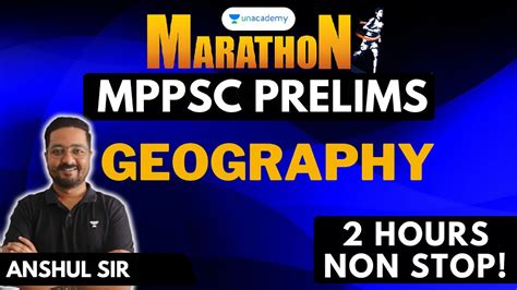 Hours Marathon Session Geography Mppsc Prelims Anshul Sir Youtube