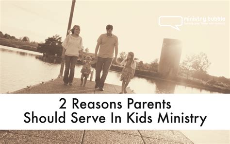 2 Reasons Parents Should Serve In Kids Ministry