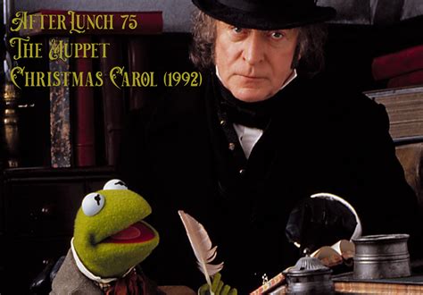 Afterlunch 75 The Muppet Christmas Carol 1992 Nerd Lunch Archive