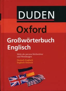 Texte zum lesen für anfänger und fortgeschrittene in englisch, spanisch, französisch, deutsch, italienisch, portugiesisch, niederländisch, tschechisch und polnisch. DUDEN Oxford Großwörterbuch Englisch - Deutsch-Englisch ...