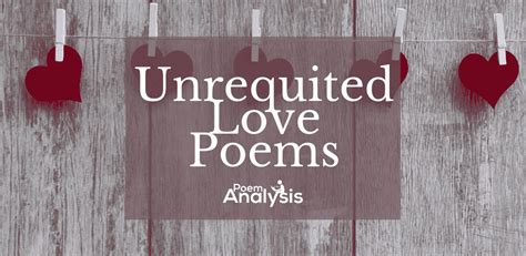 13 Memorable Unrequited Love Poems Poet Lovers Must Read