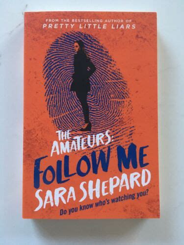 Follow Me The Amateurs 2 By Sara Shepard Paperback 2017 9781471406324 Ebay